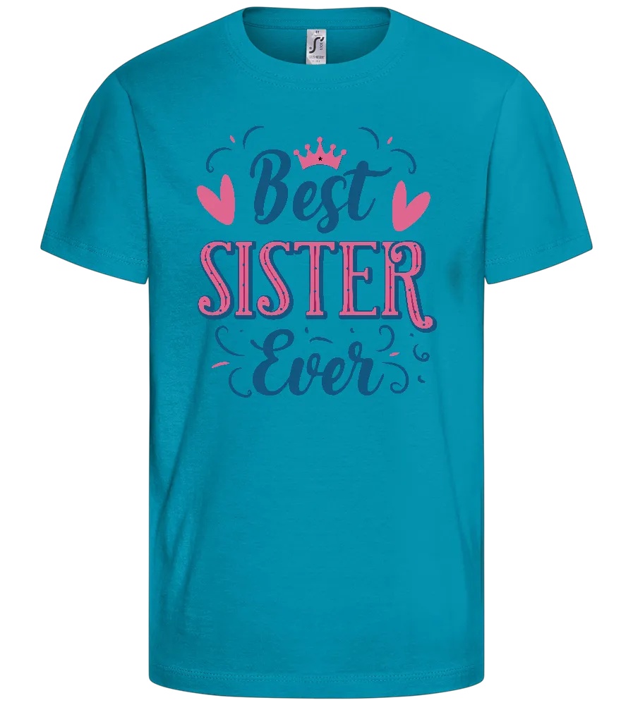 Best Sister Ever Princess Design - Comfort kids fitted t-shirt