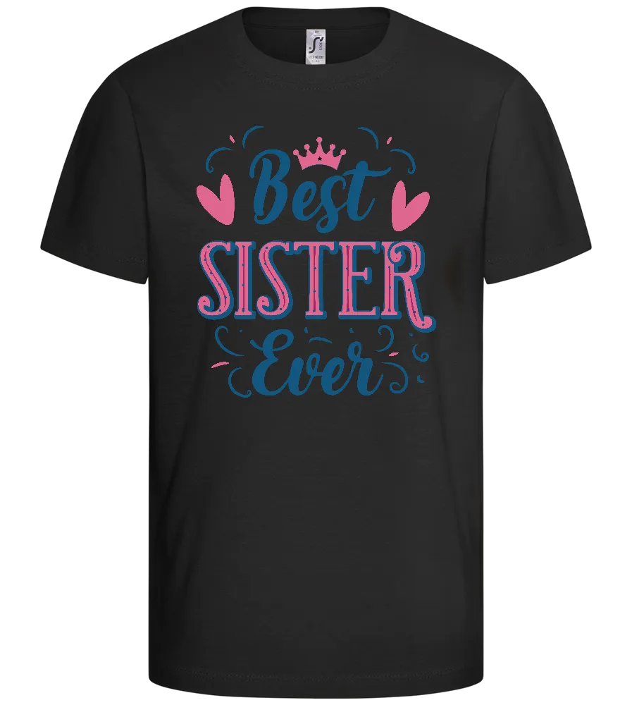 Best Sister Ever Princess Design - Comfort kids fitted t-shirt